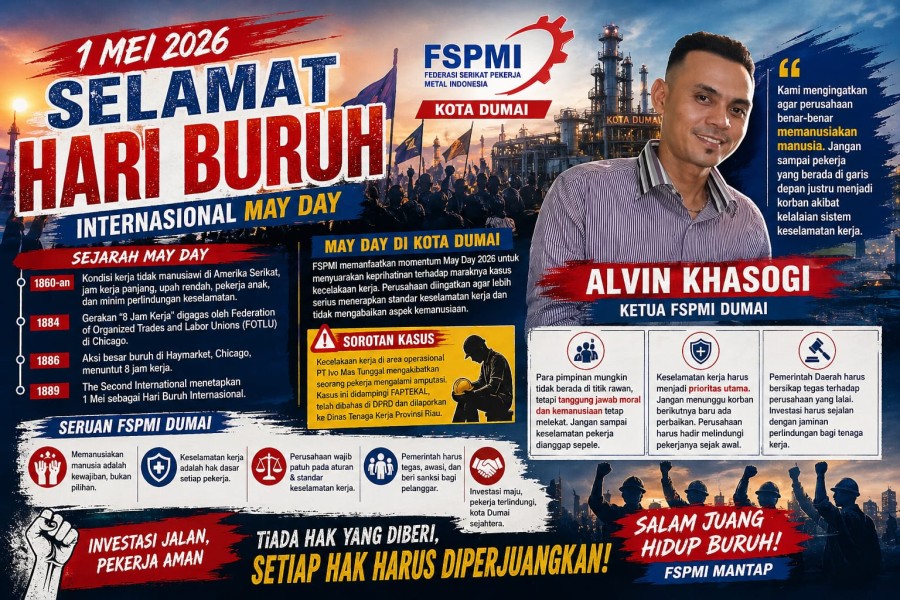 Sempena Hari Buruh Sedunia Tahun 2026,FSPMI Suarakan Keprihatinan Terhadap Laka Kerja Khusus Untuk PT. Ivo Mas Tunggal