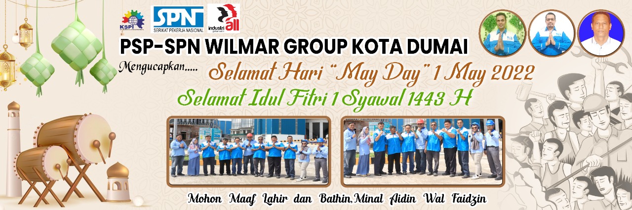 PSP SPN PT. Wilmar grup Dumai-Pelintung Mengucapkan Hari Raya Idul Fitri 1443H Mohon Maaf Lahir dan bathin