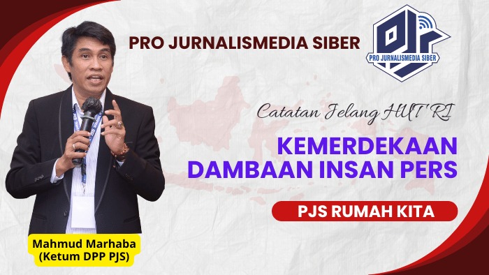 Catatan Jelang HUT RI, Mahmud Marhaba : Kemerdekaan Hakiki Impian Insan Pers