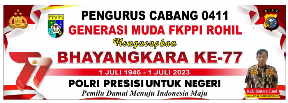 PC 0411 GM FKPPI Rohil Ucapan Selamat Hari Bhayangkara Ke -77 Tahun 2023